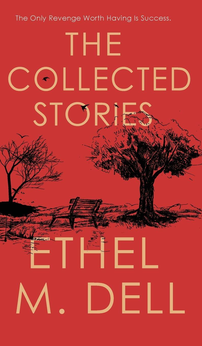 Vorderes Coverbild The Collected Stories of Ethel M. Dell