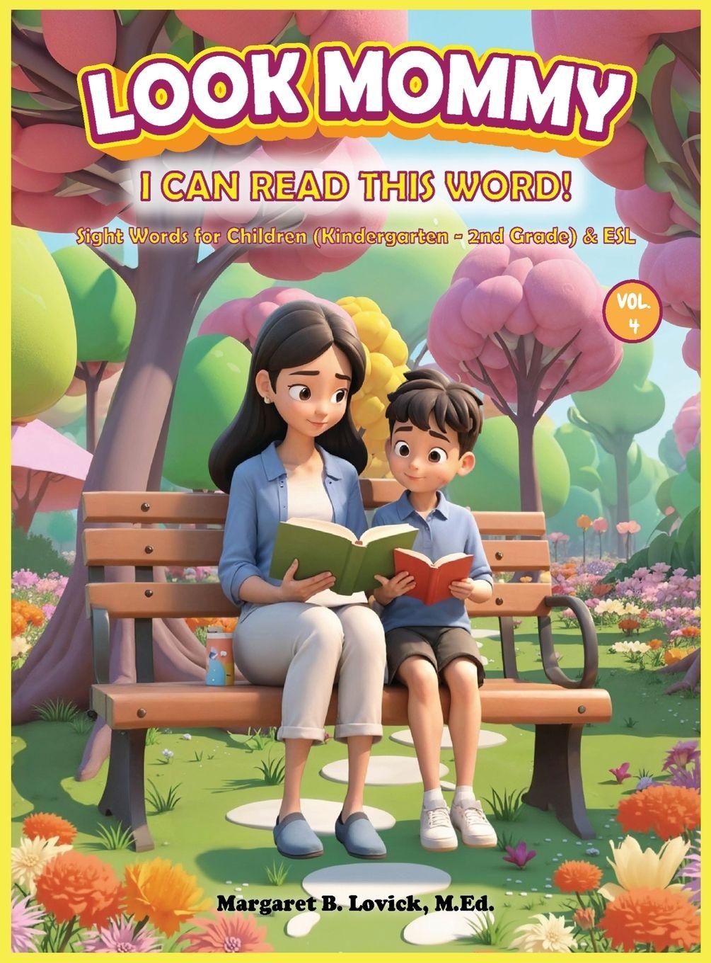 Vorderes Coverbild Look Mommy, I Can Read This Word (Vol. 4) Sight Words for Children (Kindergarten to 2nd Grade) & ESL