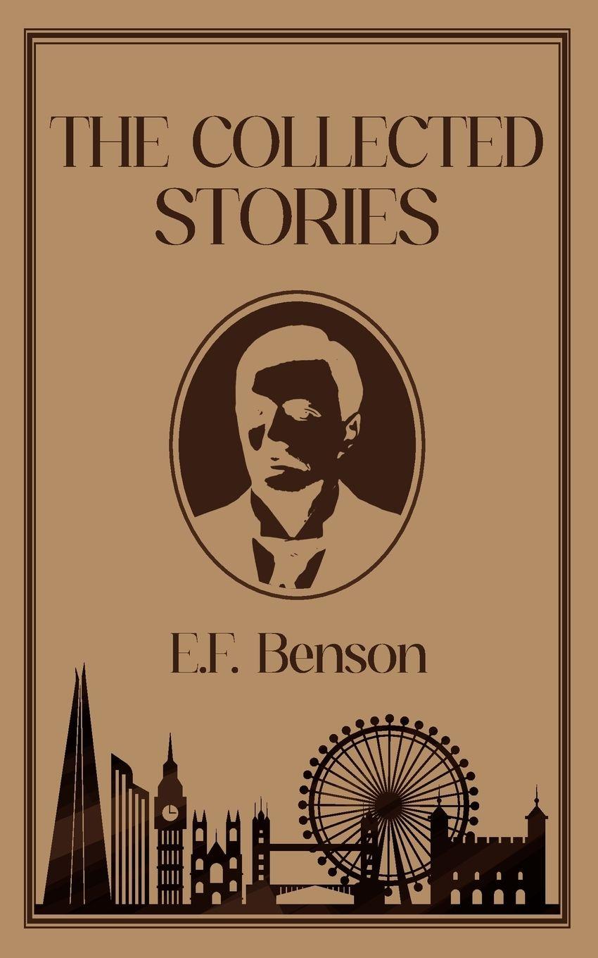 Vorderes Coverbild The Collected Stories of E.F. Benson