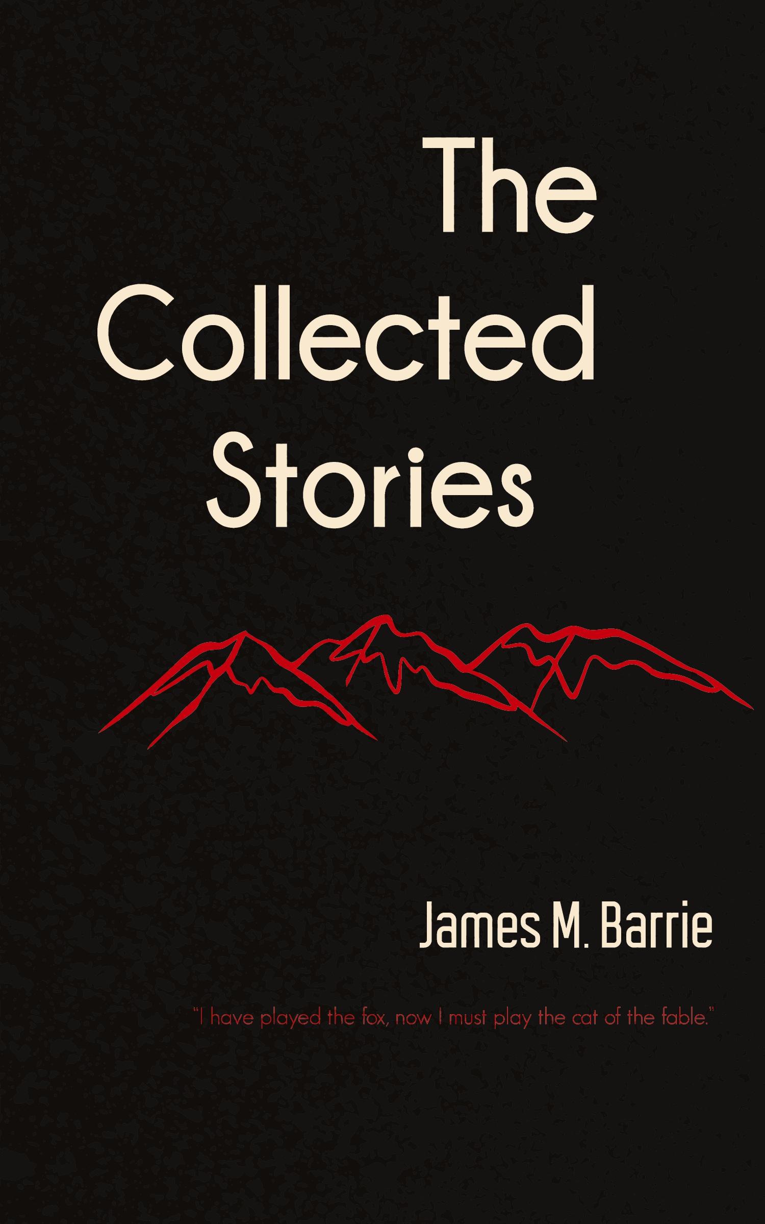 Vorderes Coverbild The Collected Stories of James M. Barrie