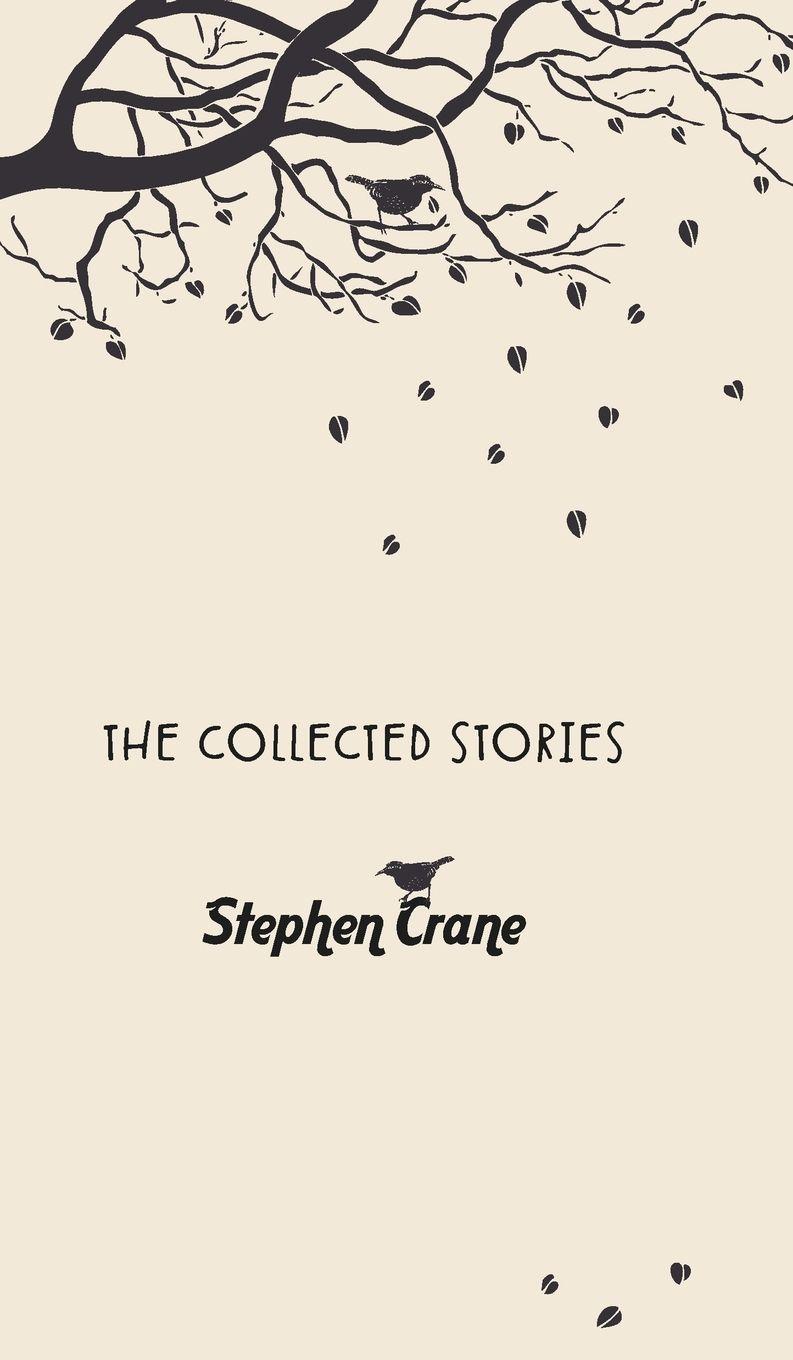 Vorderes Coverbild The Collected Stories of Stephen Crane