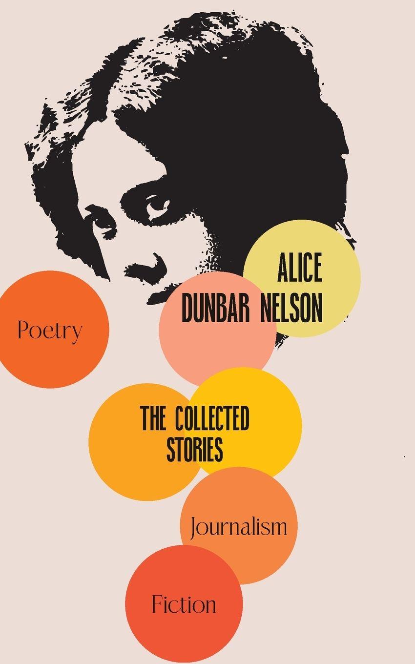 Vorderes Coverbild The Collected Stories of Alice Dunbar-Nelson
