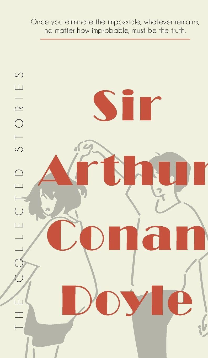 Vorderes Coverbild The Collected Stories of Sir Arthur Conan Doyle