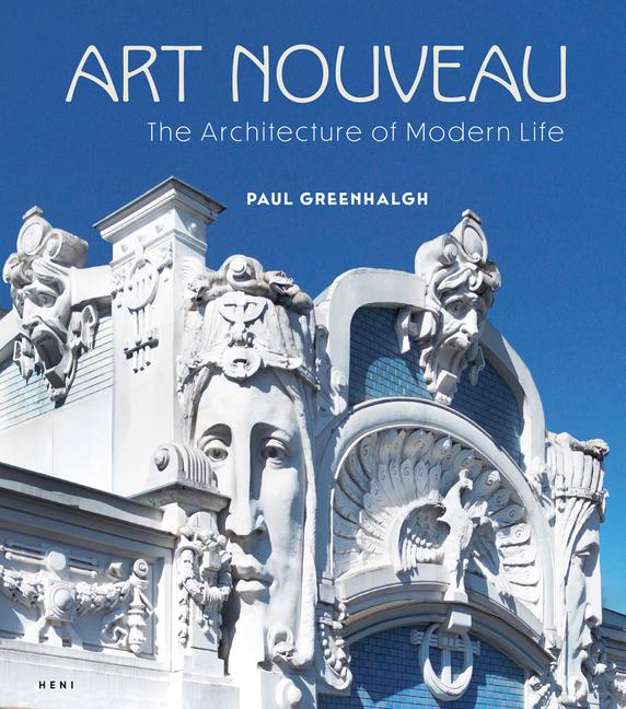 Vorderes Coverbild Art Nouveau: The Architecture of Modern Life