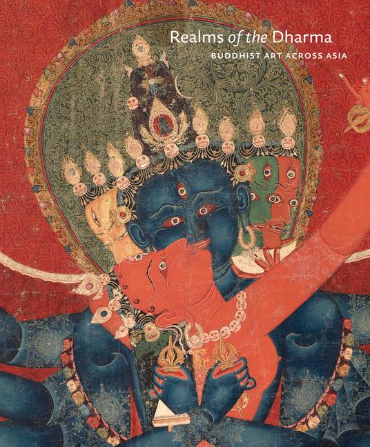 Vorderes Coverbild Realms of the Dharma: Buddhist Art Across Asia