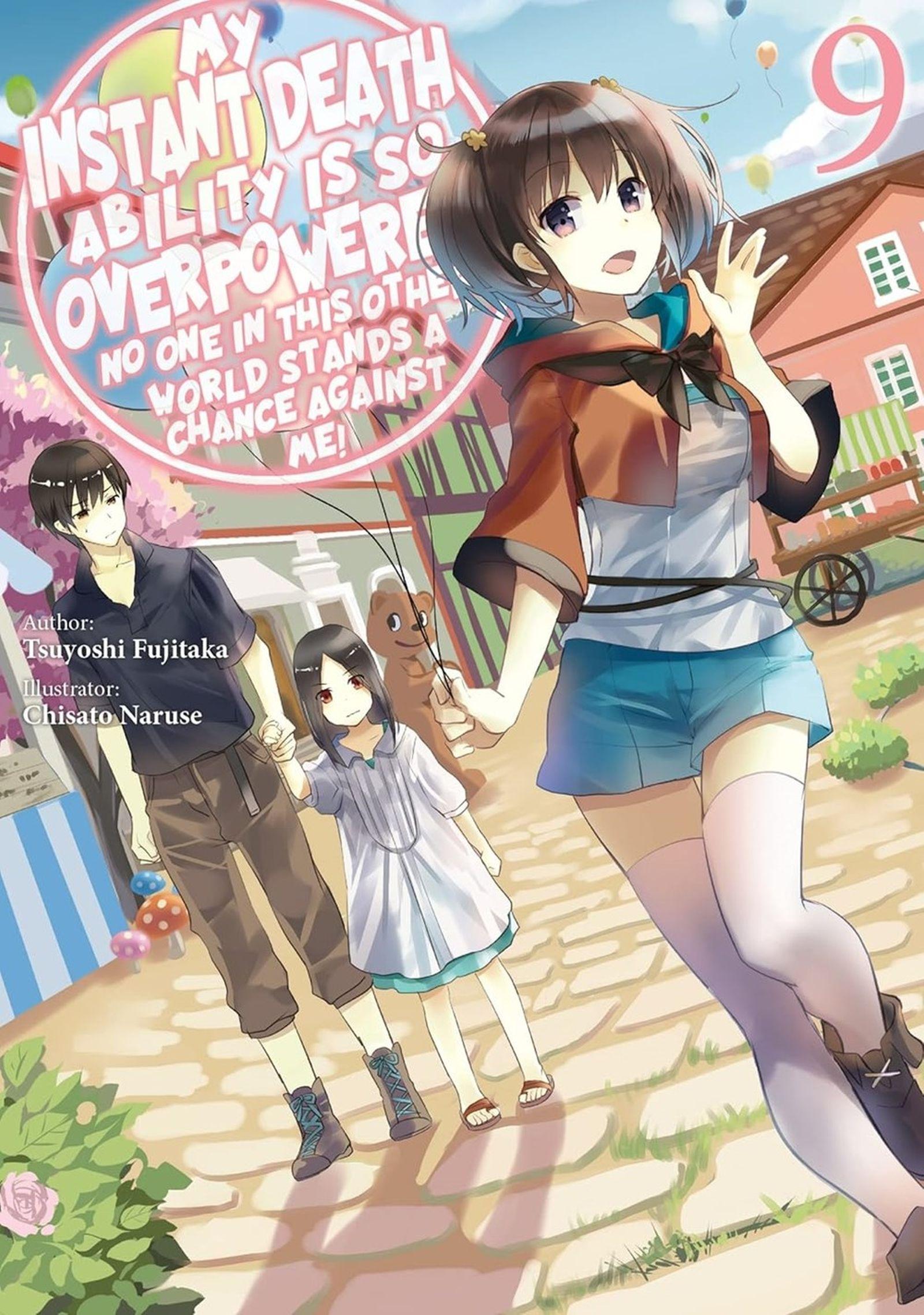 Vorderes Coverbild My Instant Death Ability Is So Overpowered, No One in This Other World Stands a Chance Against Me!, Vol. 9 (Light Novel)