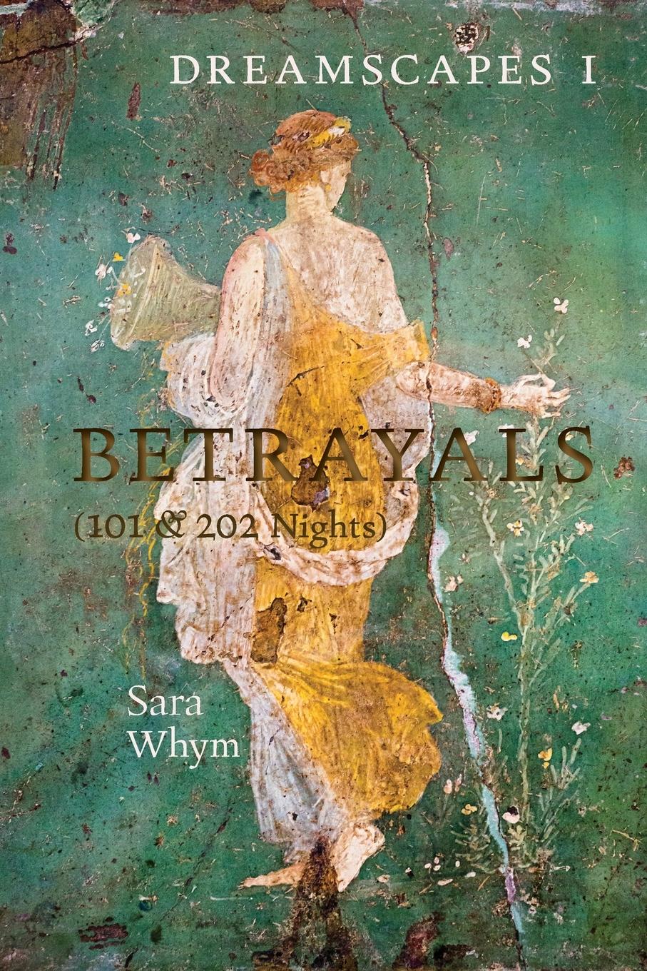Vorderes Coverbild Dreamscapes I - Betrayals (101 & 202 Nights)