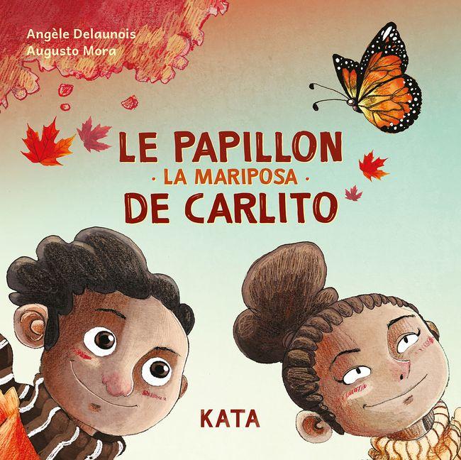 Vorderes Coverbild Le Papillon de Carlito / La Mariposa de Carlito