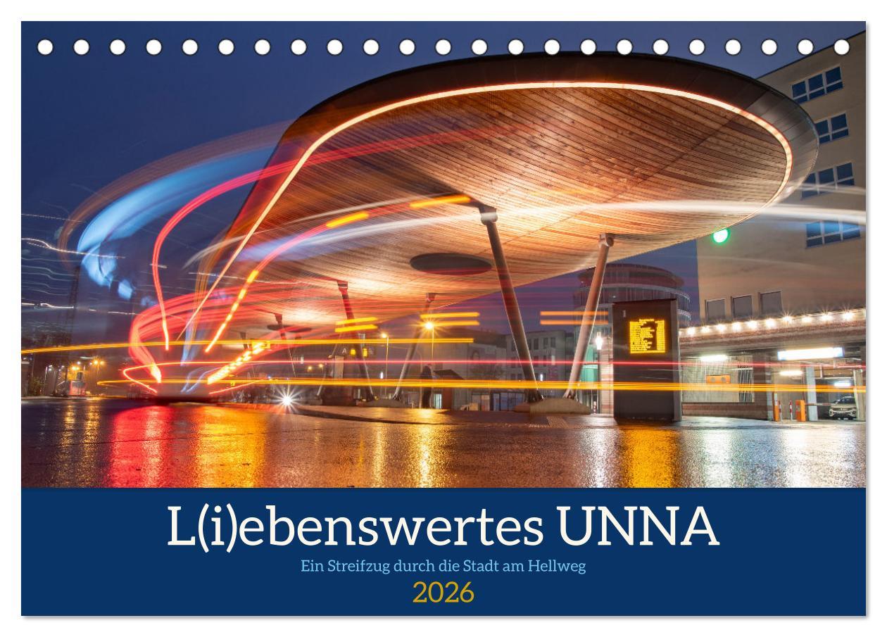 Vorderes Coverbild L(i)ebenswertes UNNA (Tischkalender 2026 DIN A5 quer), CALVENDO Monatskalender