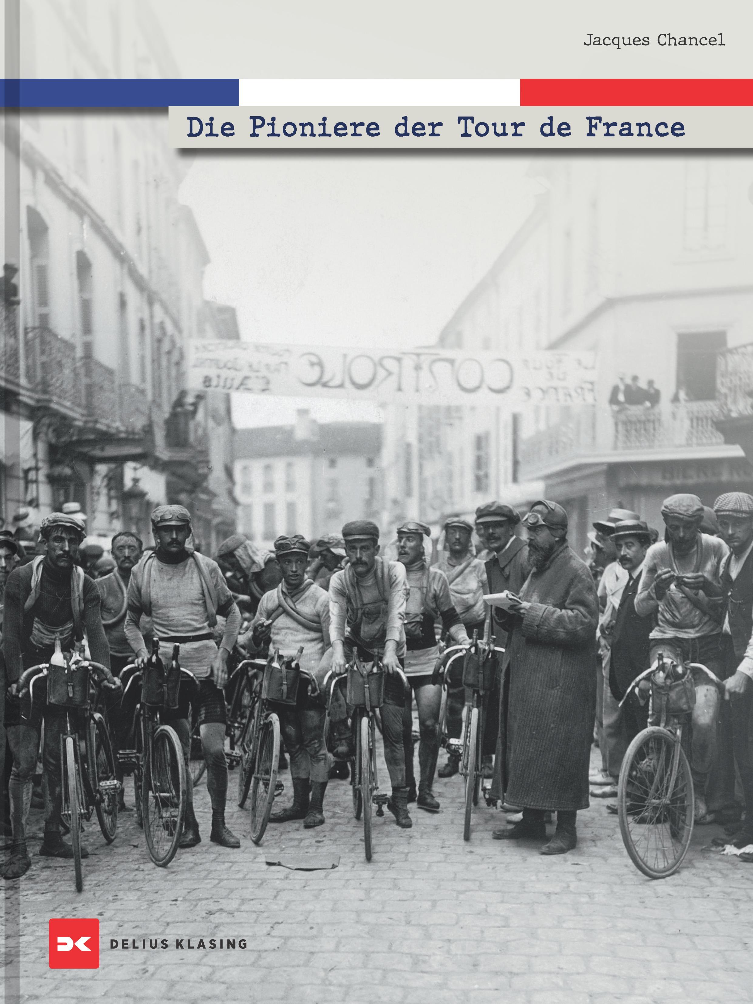 Vorderes Coverbild Die Pioniere der Tour de France