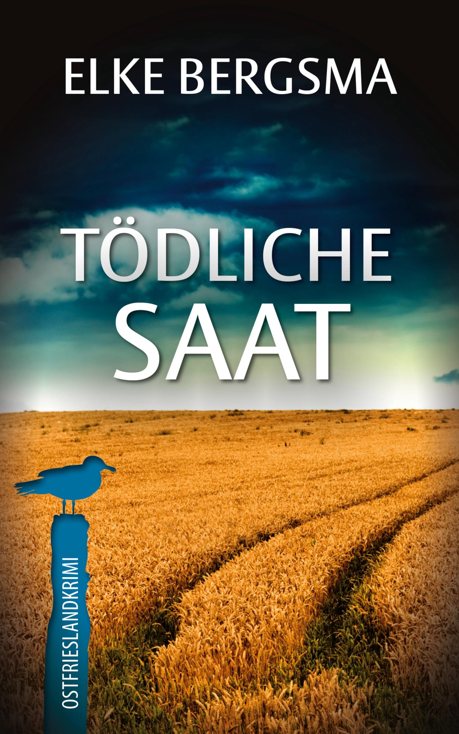 Vorderes Coverbild Tödliche Saat - Ostfrieslandkrimi