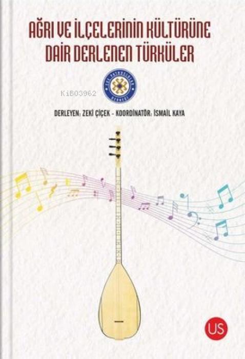 Vorderes Coverbild Agri ve Ilcelerinin Kültürüne Dair Derlenen Türküler