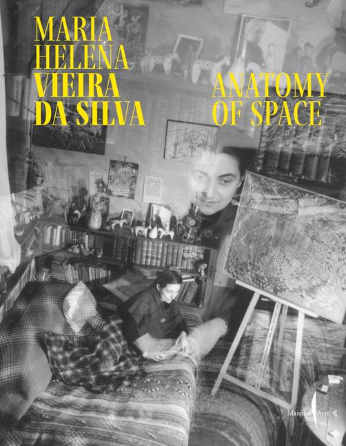 Vorderes Coverbild Maria Helena Vieira Da Silva: Anatomy of Space