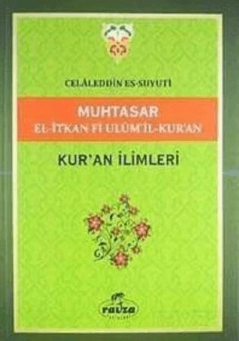 Vorderes Coverbild Muhtasar El-Itkan Fi Ulumil-Kuran - Kuran Ilimleri