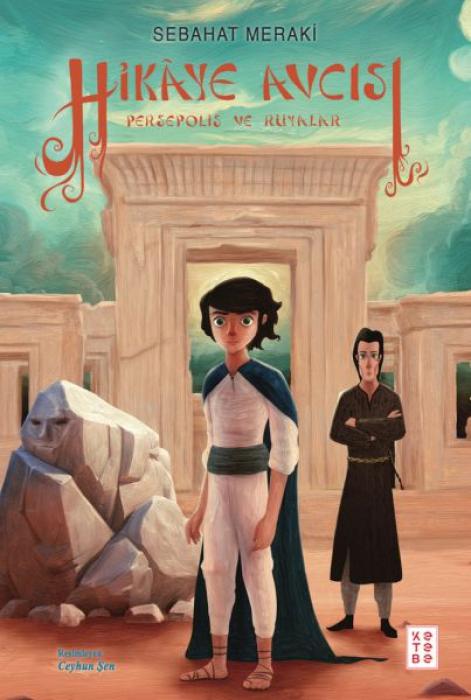 Vorderes Coverbild Hikaye Avcisi;Persepolis ve Rüyalar