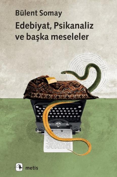 Vorderes Coverbild Edebiyat, Psikanaliz ve Baska Meseleler