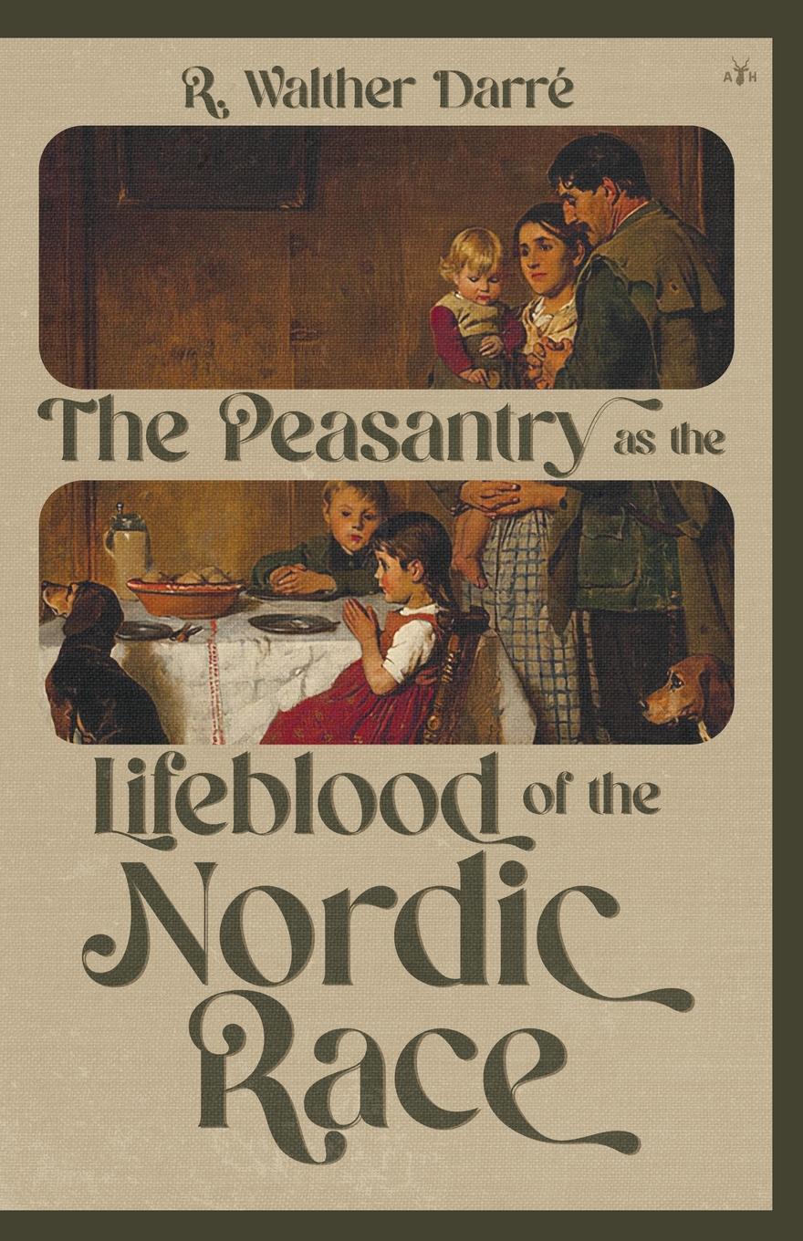 Vorderes Coverbild The Peasantry as the Lifeblood of the Nordic Race