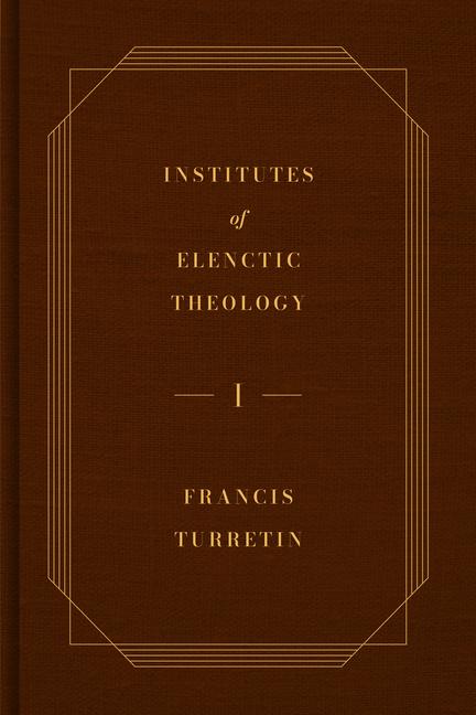 Vorderes Coverbild Institutes of Elenctic Theology, 3-Volume Set