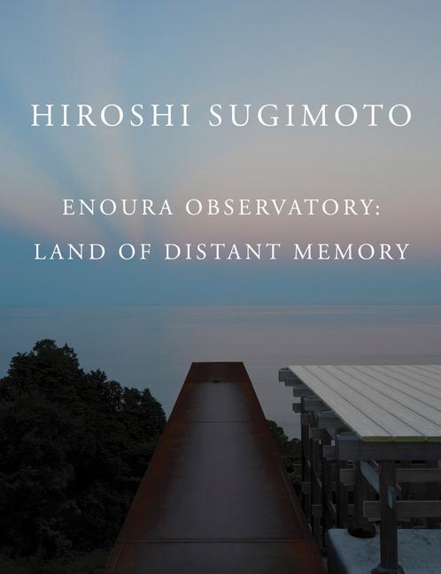 Vorderes Coverbild Hiroshi Sugimoto: Enoura Observatory