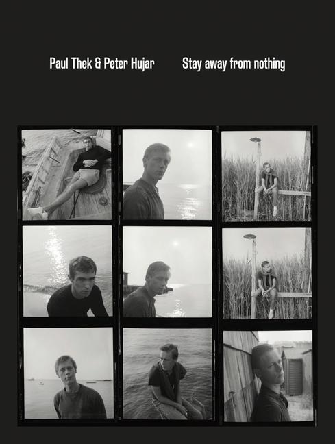Vorderes Coverbild Paul Thek and Peter Hujar: Stay Away from Nothing