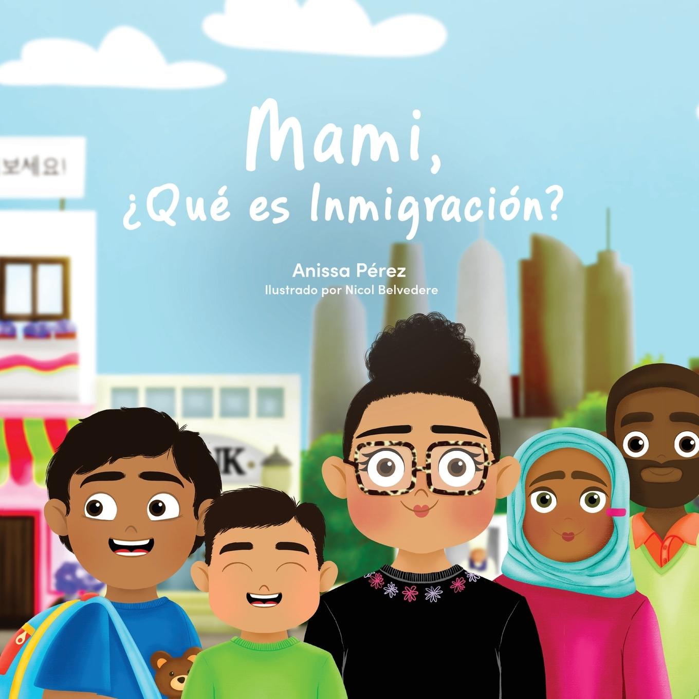 Vorderes Coverbild Mami, ¿Qué es Inmigración?