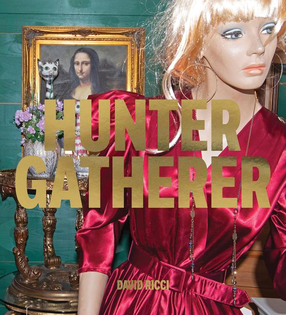 Vorderes Coverbild David Ricci: Hunter Gatherer