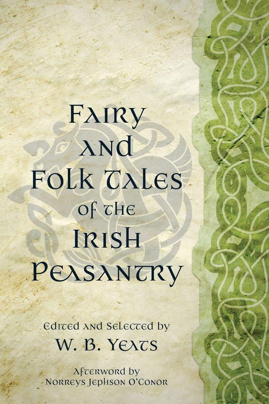 Vorderes Coverbild Fairy and Folk Tales of the Irish Peasantry (Warbler Classics Annotated Edition)