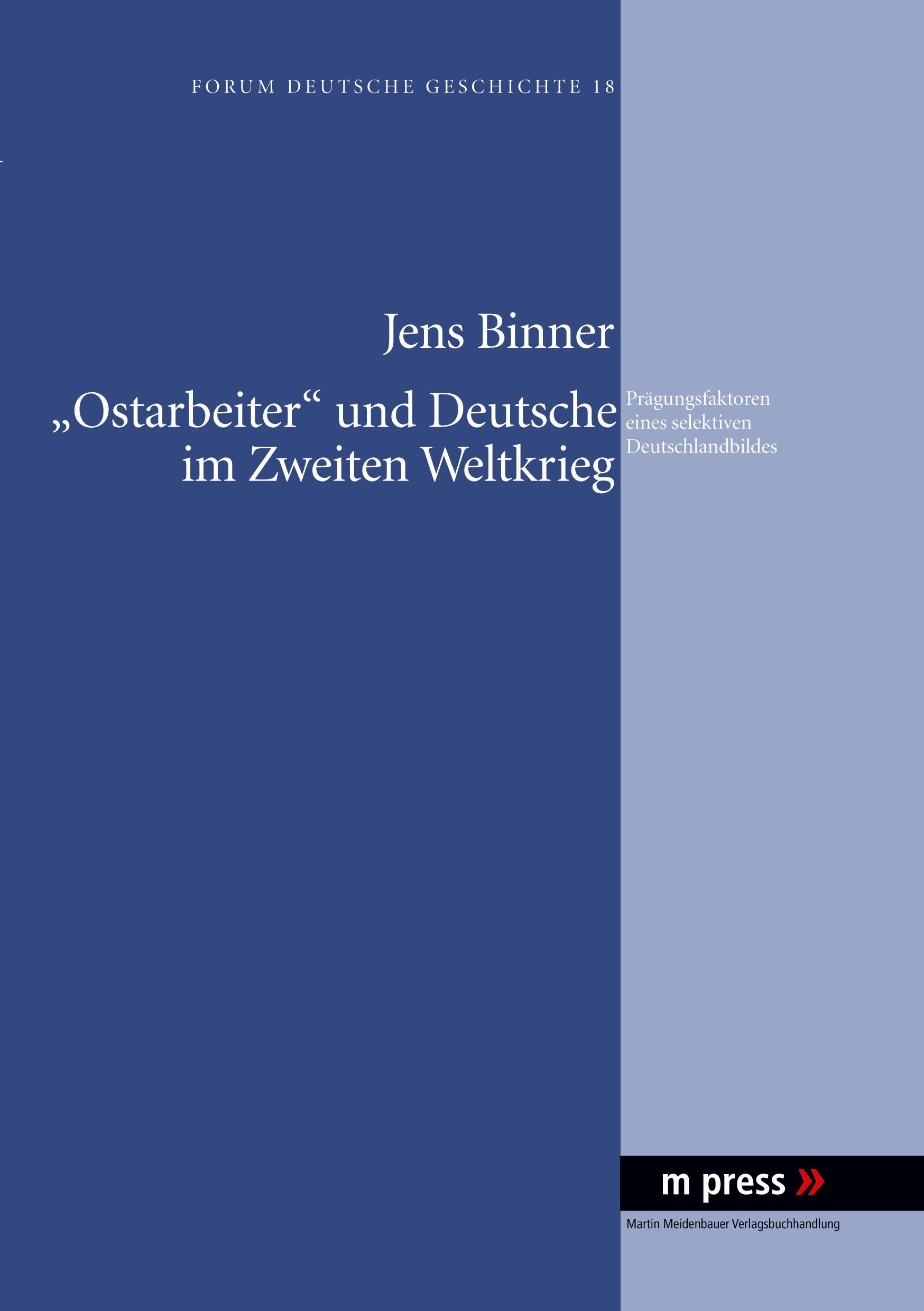 Vorderes Coverbild 'Ostarbeiter' und Deutsche im Zweiten Weltkrieg