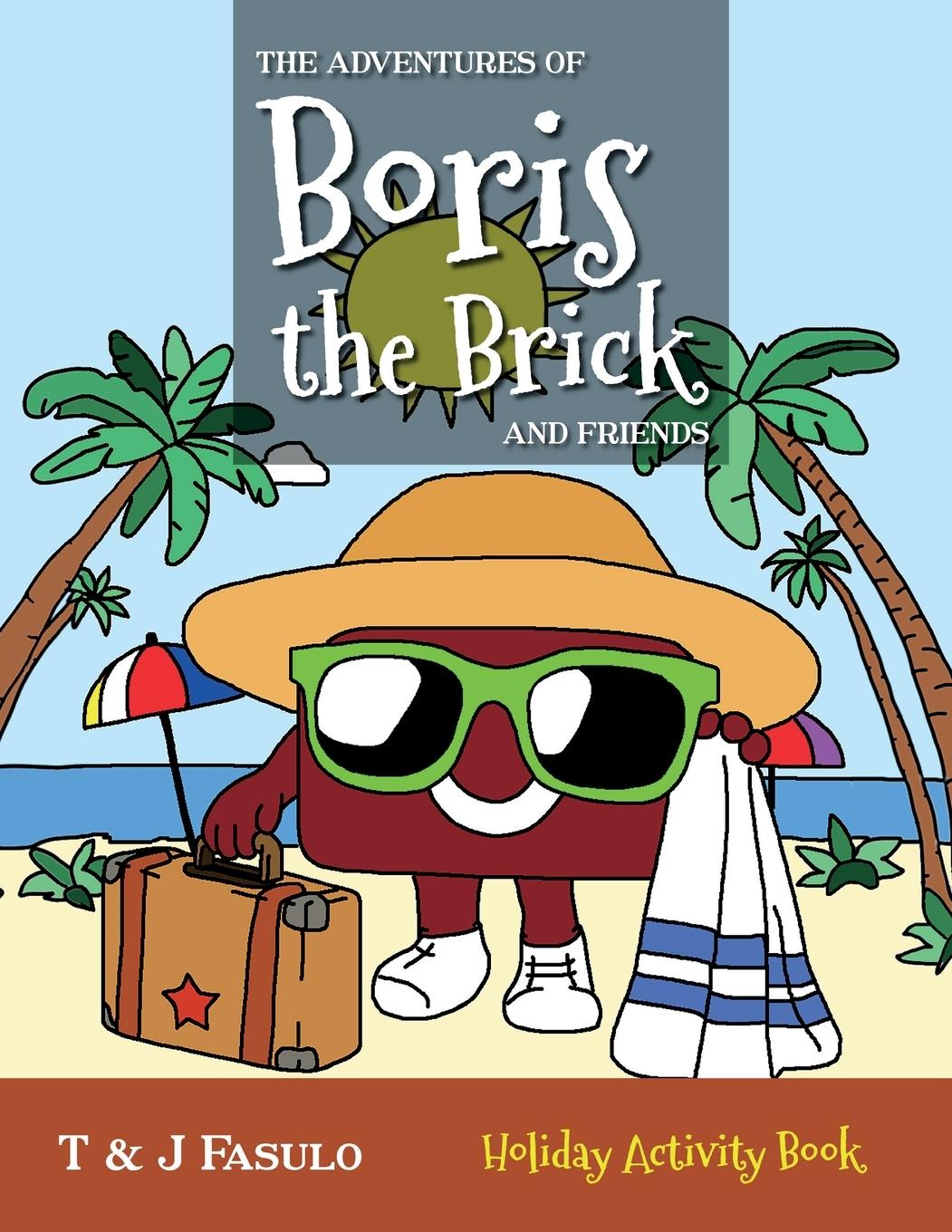 Vorderes Coverbild The Adventures of Boris the Brick and Friends - Holiday Activity Book