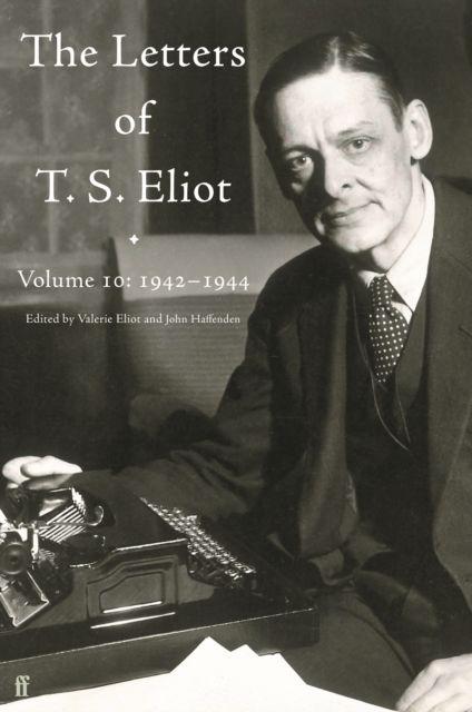 Vorderes Coverbild Letters of T. S. Eliot Volume 10: 1942-1944