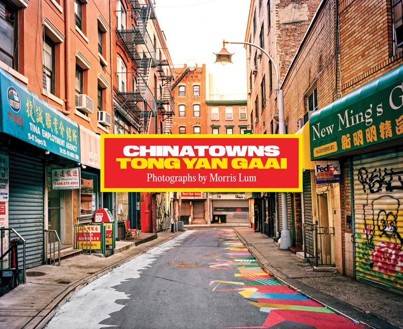 Vorderes Coverbild Chinatowns: Tong Yan Gaai by Morris Lum