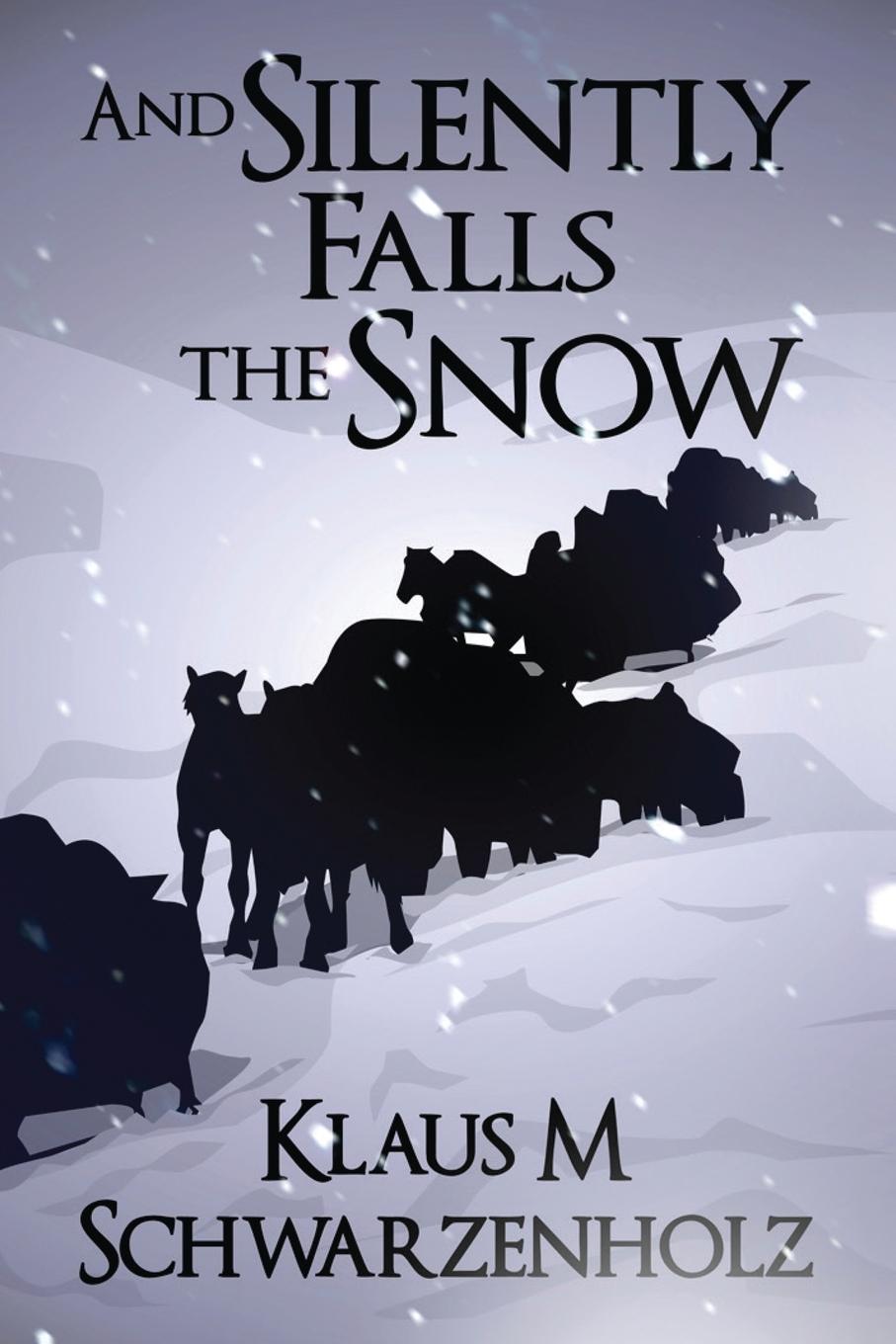 Vorderes Coverbild And Silently Falls the Snow