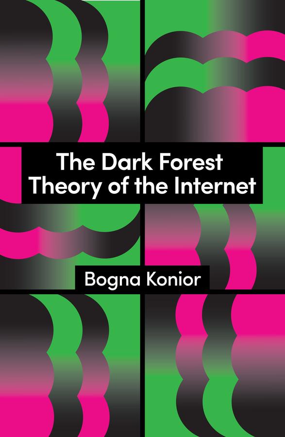 Vorderes Coverbild The Dark Forest Theory of the Internet