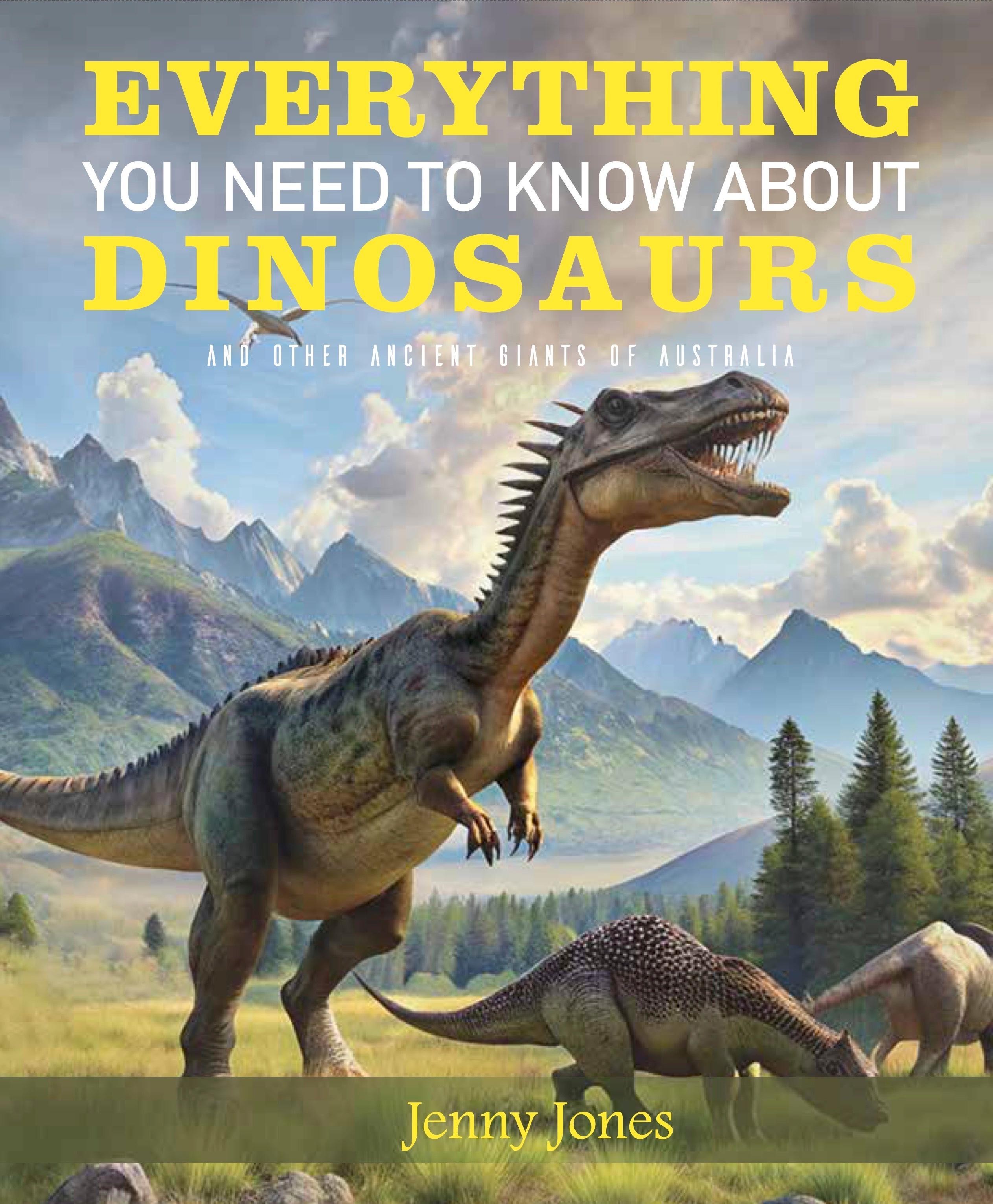 Vorderes Coverbild Everything You Need to Know about Dinosaurs