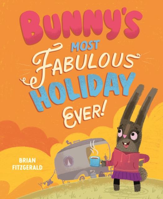 Vorderes Coverbild Bunny's Most Fabulous Holiday Ever!
