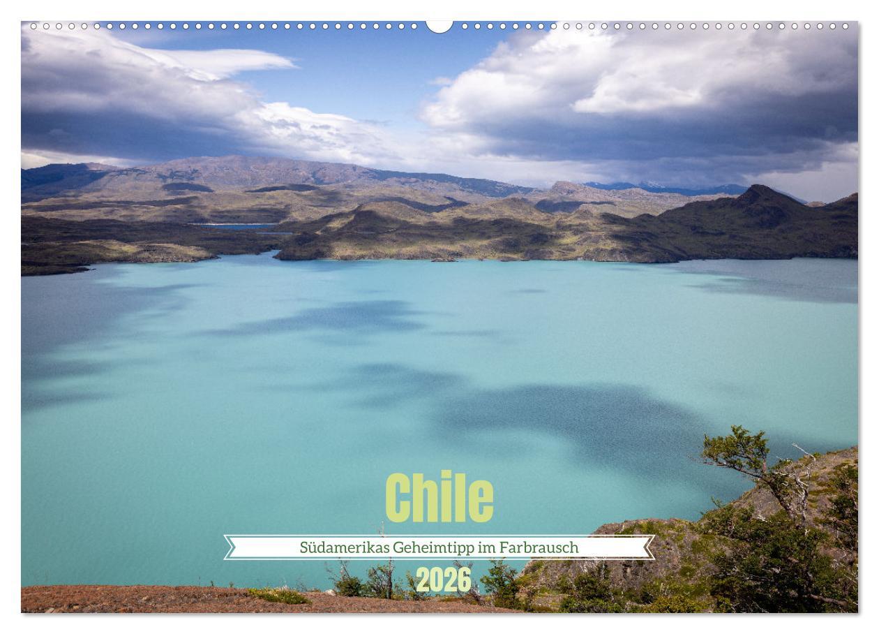 Vorderes Coverbild Chile - Südamerikas Geheimtipp im Farbrausch (Wandkalender 2026 DIN A2 quer), CALVENDO Monatskalender