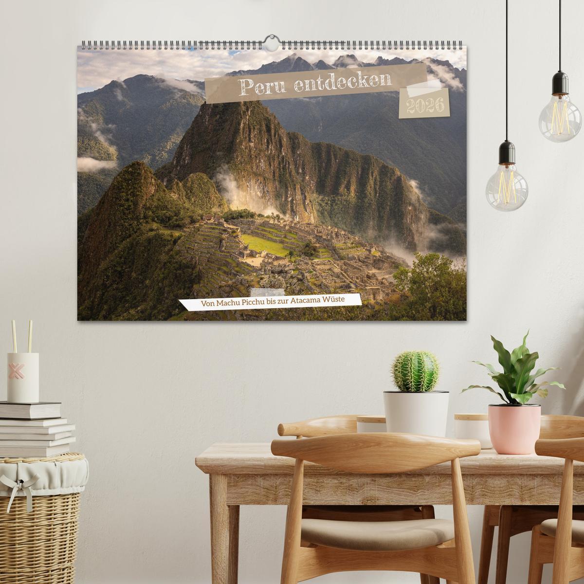 Beispielinhalt (Bild) Peru - Bunte Vielfalt von Machu Picchu bis zur Atacama Wüste (Wandkalender 2026 DIN A2 quer), CALVENDO Monatskalender