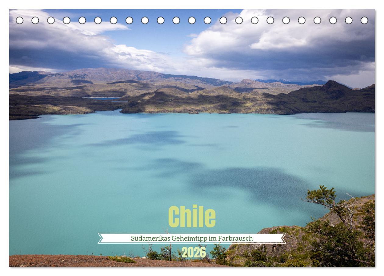 Vorderes Coverbild Chile - Südamerikas Geheimtipp im Farbrausch (Tischkalender 2026 DIN A5 quer), CALVENDO Monatskalender