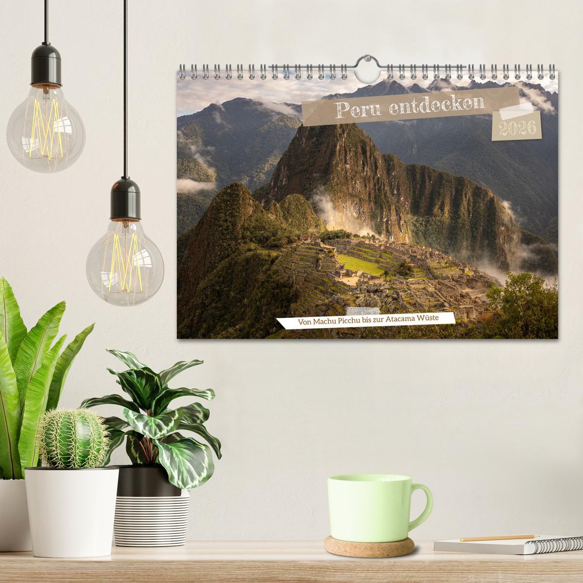 Beispielinhalt (Bild) Peru - Bunte Vielfalt von Machu Picchu bis zur Atacama Wüste (Wandkalender 2026 DIN A4 quer), CALVENDO Monatskalender