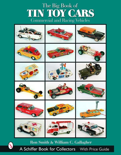 Vorderes Coverbild The Big Book of Tin Toy Cars: Commercial and Racing Vehicles