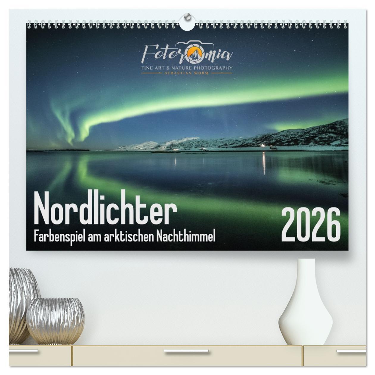Vorderes Coverbild Nordlichter - Farbenspiel am arktischen Nachthimmel (hochwertiger Premium Wandkalender 2026 DIN A2 quer), Kunstdruck in Hochglanz