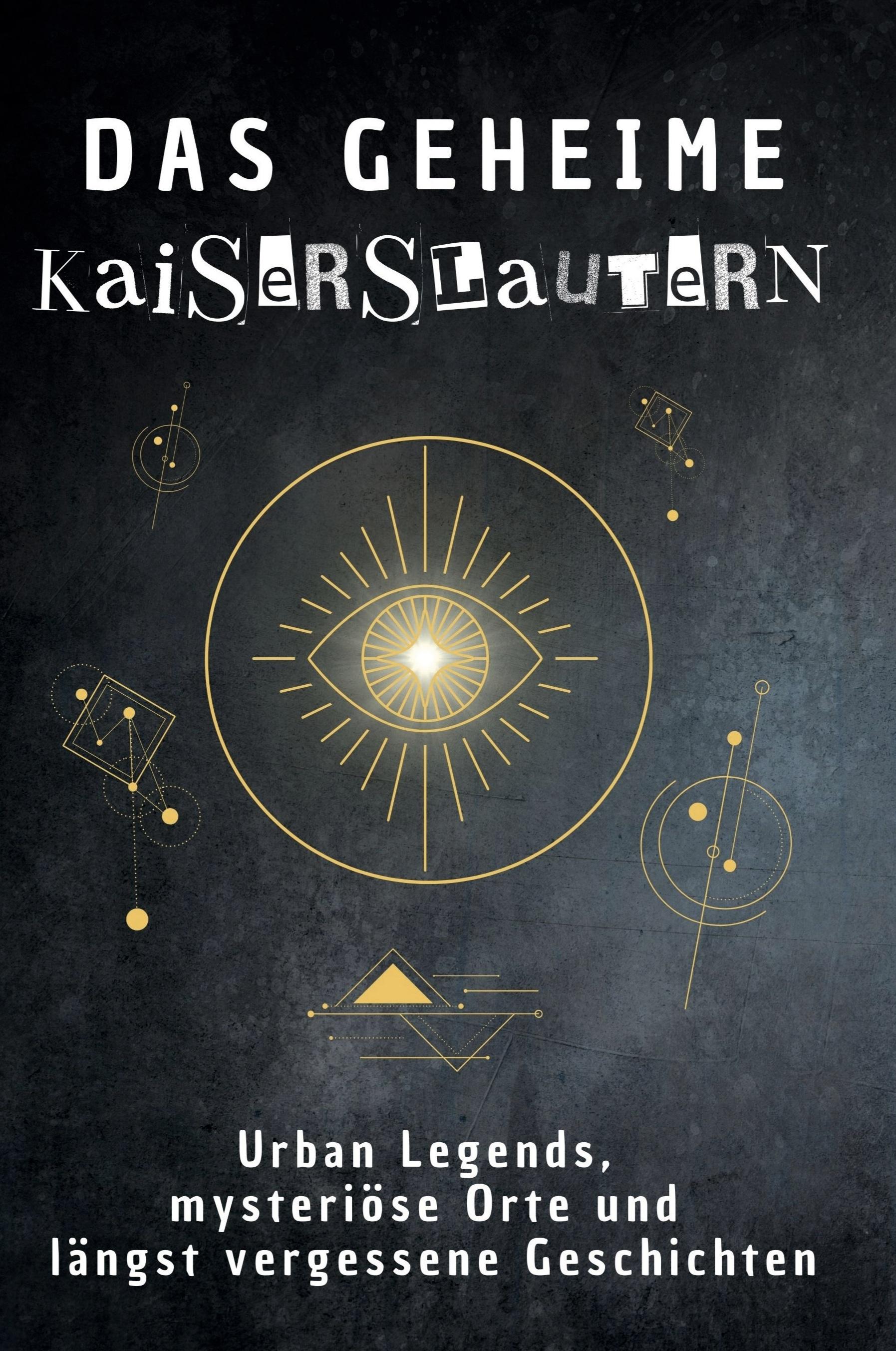 Vorderes Coverbild Das geheime Kaiserslautern