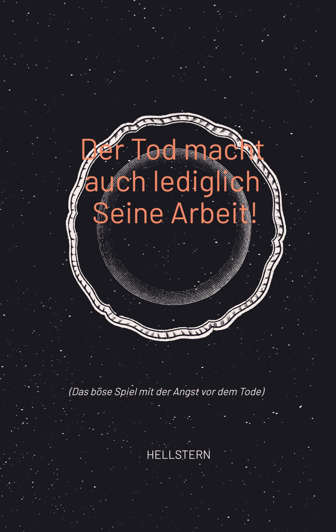 Vorderes Coverbild Der Tod macht auch lediglich Seine Arbeit!