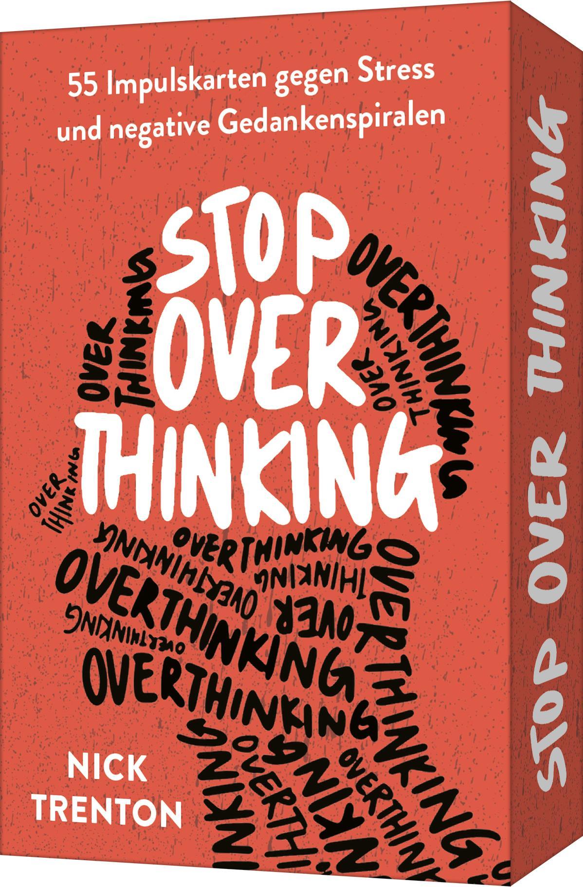 Vorderes Coverbild Stop Overthinking - 55 Impulskarten gegen Stress und negative Gedankenspiralen