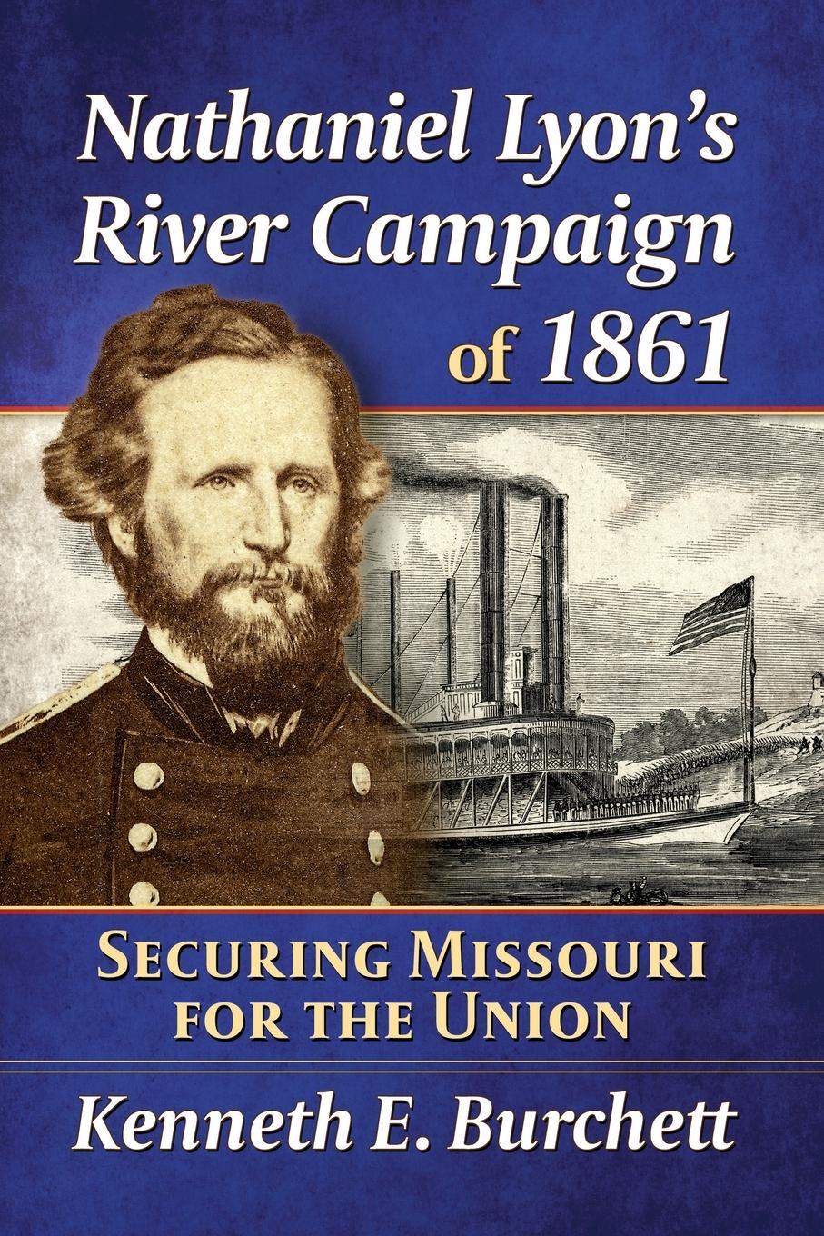 Vorderes Coverbild Nathaniel Lyon's River Campaign of 1861