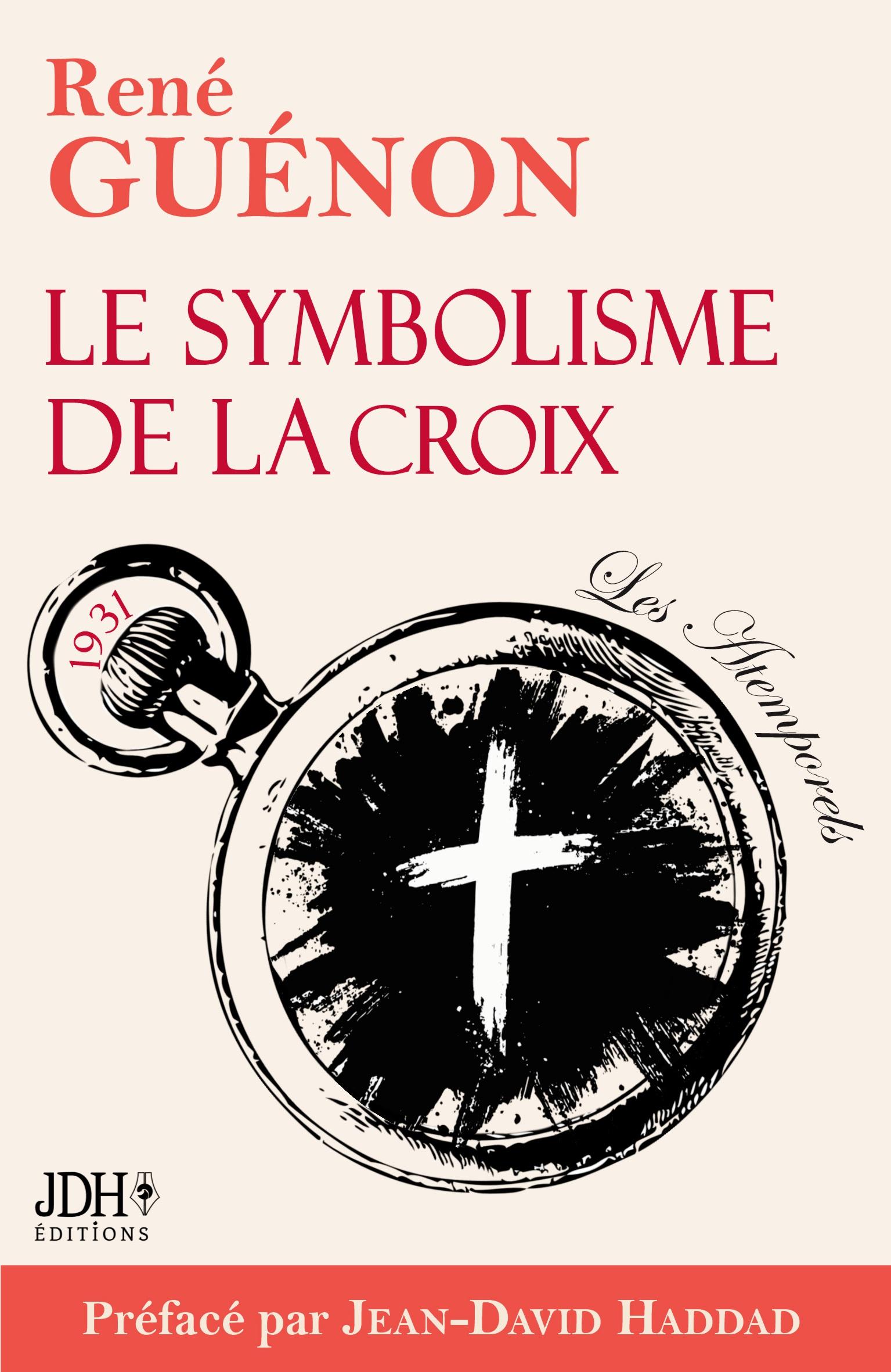 Vorderes Coverbild Le symbolisme de la croix - édition 2025