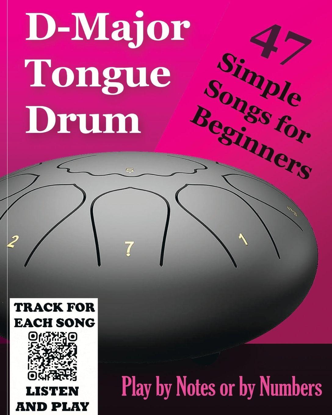 Vorderes Coverbild D-Major Tongue Drum - 47 Simple Songs for Beginners