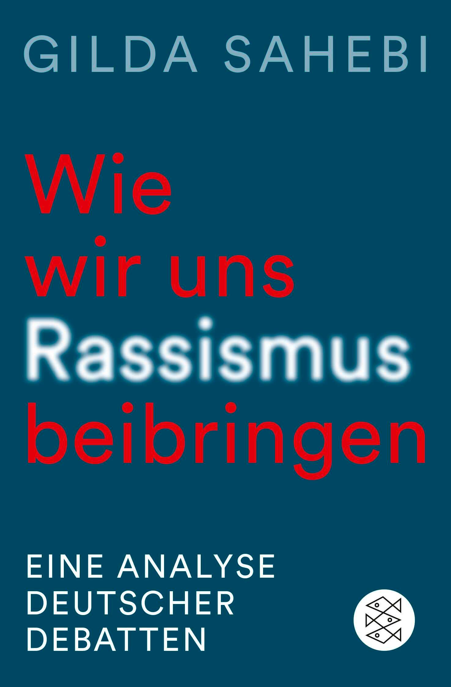 Vorderes Coverbild Wie wir uns Rassismus beibringen