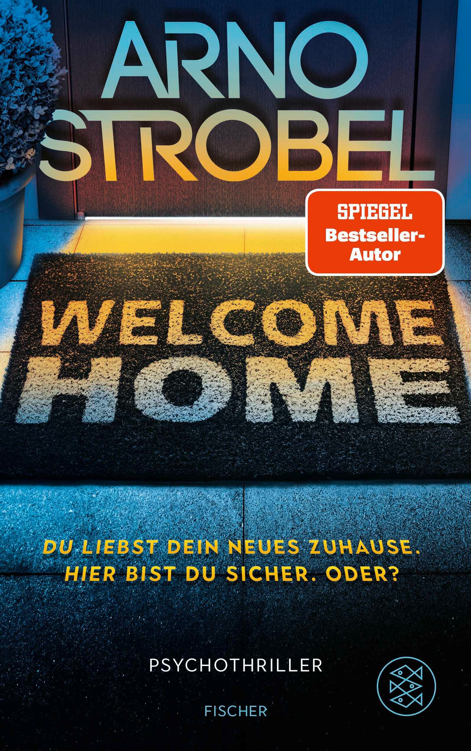 Vorderes Coverbild Welcome Home - Du liebst dein neues Zuhause. Hier bist du sicher. Oder?