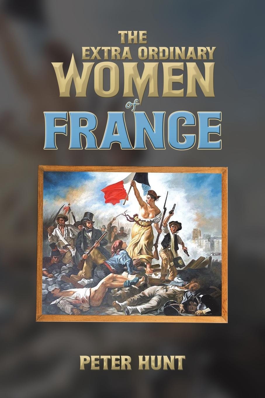 Vorderes Coverbild The Extra Ordinary Women of France